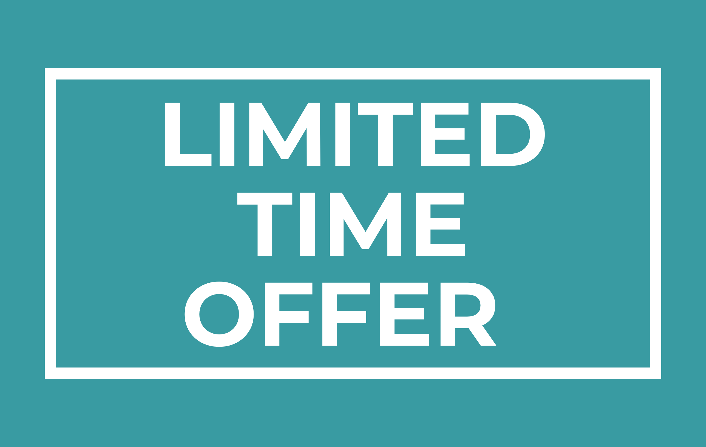 Limited Time Offer
